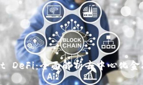 TPWallet DeFi：全面解析去中心化金融的未来